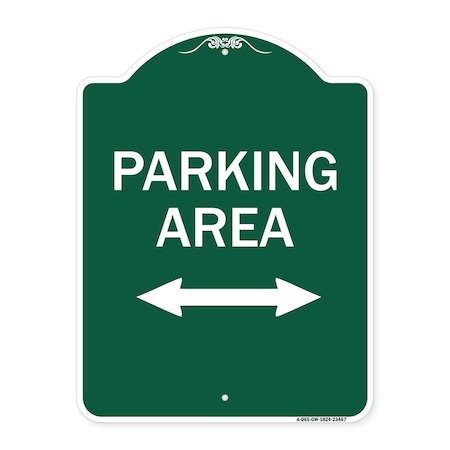 Signmission Parking Area W/ Bidirectional Arrow, Green & White Aluminum Sign, 18" x 24", GW-1824-23467 A-DES-GW-1824-23467